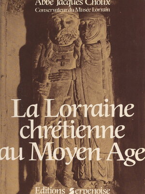 cover image of La Lorraine chrétienne au Moyen âge